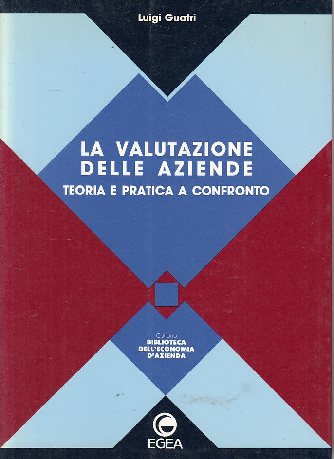 LZ- VALUTAZIONE AZIENDE TEORIA E PRATICA - GUATRI - EGEA --- 1990 - B - YFS409