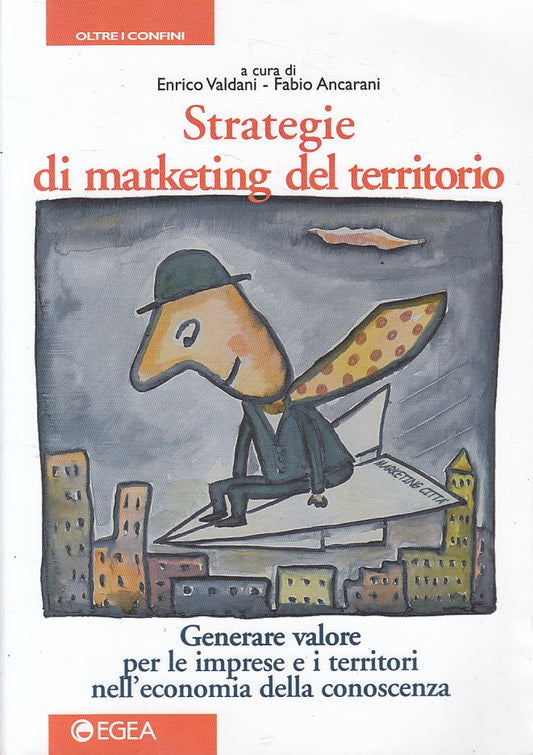 LZ- STRATEGIE MARKETING TERRITORIO- VALDANI ANCARANI- EGEA --- 2000 - B - ZFS604