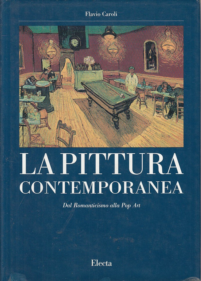 LT- PITTURA CONTEMPORANEA ROMANTICISMO ALLA POP ART-- ELECTA--- 1992- CS - YFS25