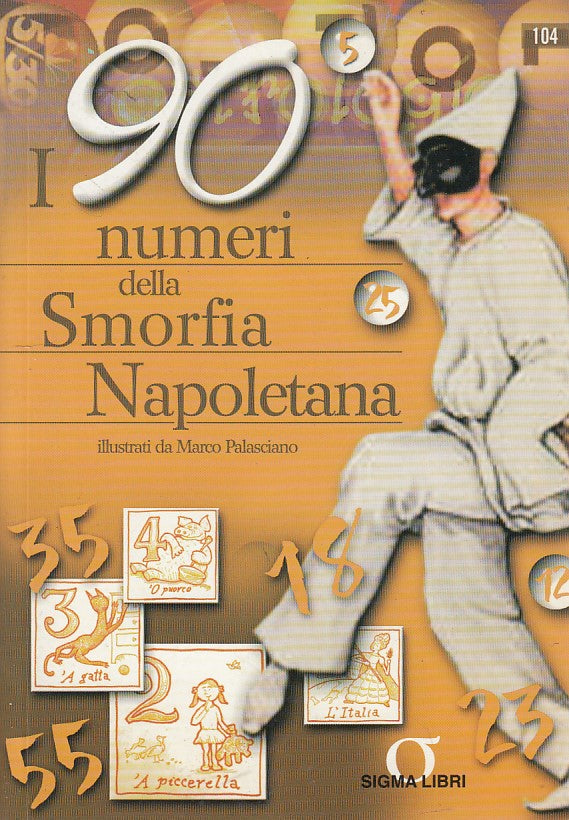 LZ- I 90 NUMERI DELLA SMORFIA NAPOLETANA-- SIGMA--- 2003- B- ZDS232