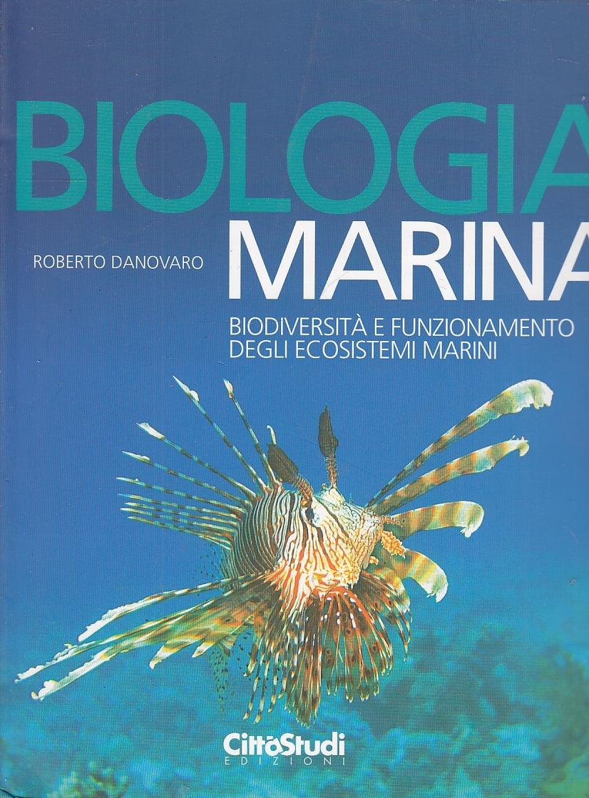 LZ- BIOLOGIA MARINA BIODIVERSITA' E FUNZIONAMENTO - DANOVARO---- 2013- B- YFS142
