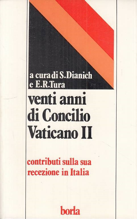 LS- VENTI ANNI DI CONCILIO VATICANO II- DIANICH TURA- BORLA--- 1985 - B - ZTS109