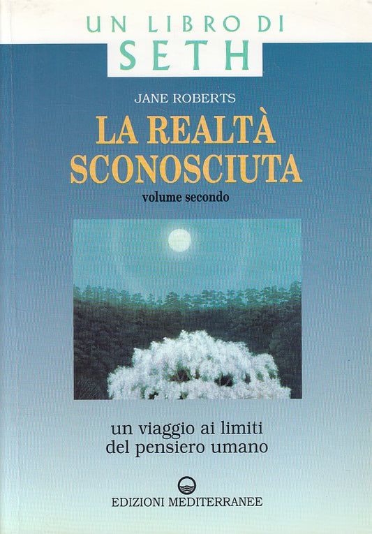 LS- LIBRO SETH REALTA' SCONOSCIUTA N.2- ROBERTS- MEDITERRANEE--- 1997- B- ZDS145