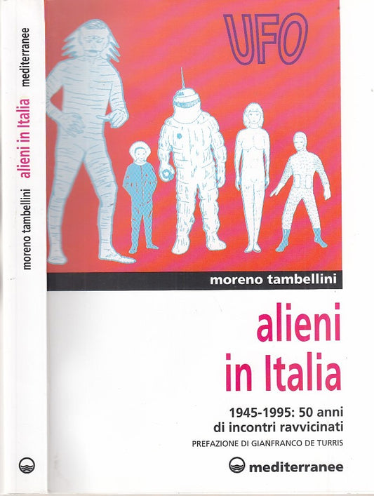 LZ- UFO ALIENI IN ITALIA INCONTRI- TAMBELLINI- MEDITERRANEE--- 1996- B- YDS382