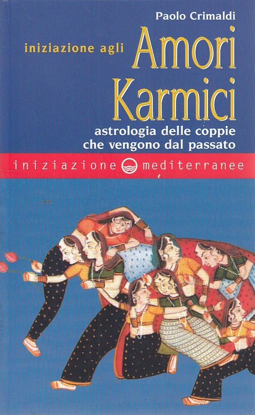 LZ- AMORI KARMICI ASTROLOGIA COPPIE- CRIMALDI- MEDITERRANEE--- 2007- B- ZDS46