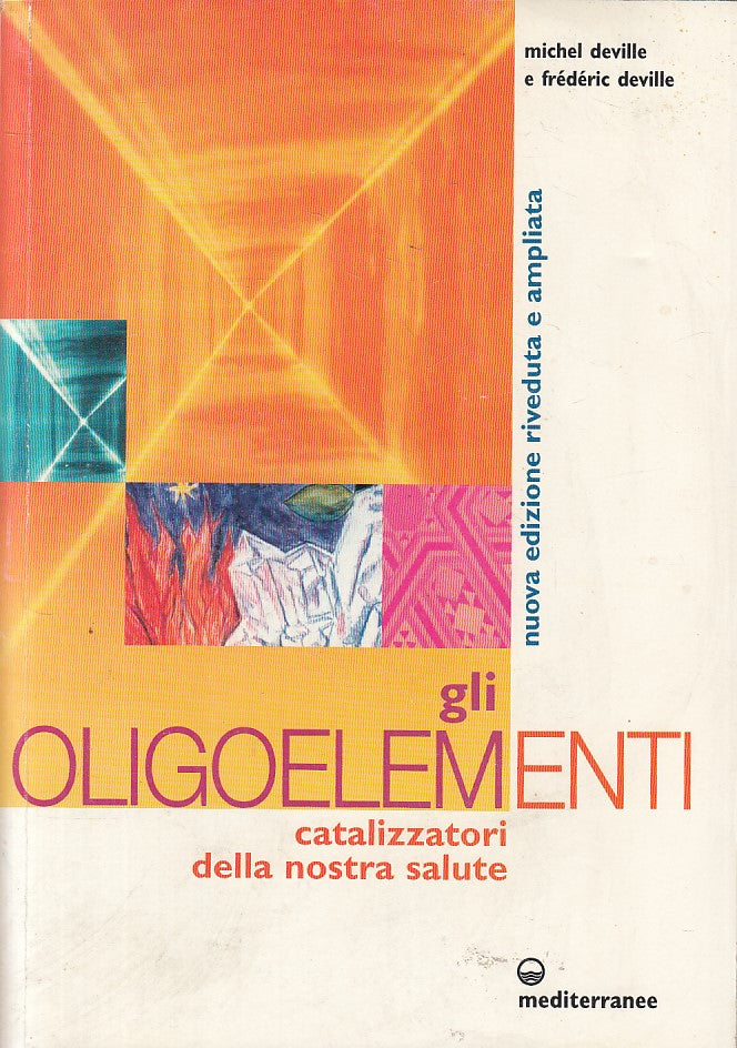 LZ- OLIGOELEMENTI CATALIZZATORI SALUTE- DEVILLE- MEDITERRANEE--- 2003- B- YFS397