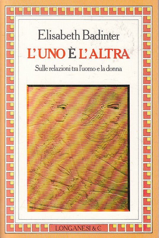 LS- L'UNO E' L'ALTRA RELAZIONI - BADINTER - LONGANESI- CAMMEO-- 1986 - B - YFS18