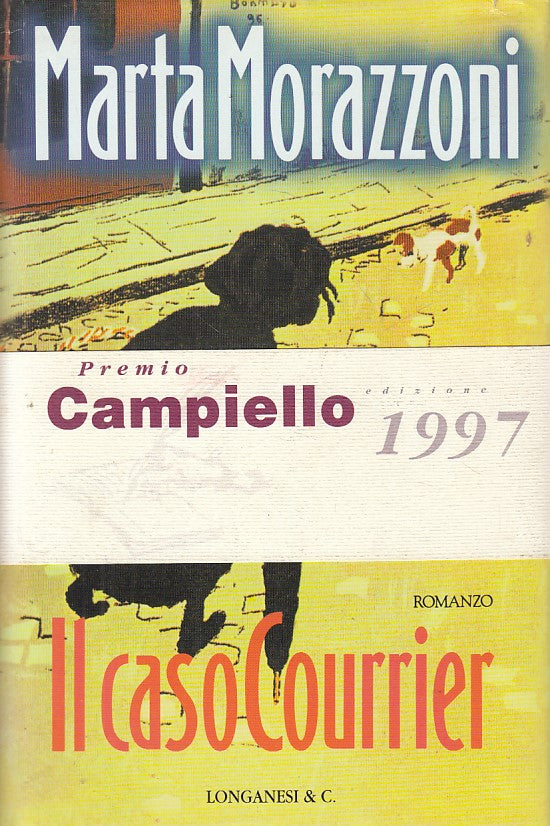 LN- IL CASO COURRIER - MARTA MARAZZONI - LONGANESI --- 1997 - CS - ZFS535