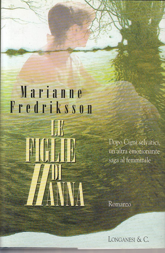 LN- LE FIGLIE DI HANNA - FREDRIKSSON - LONGANESI --- 1998 - CS - ZDS630