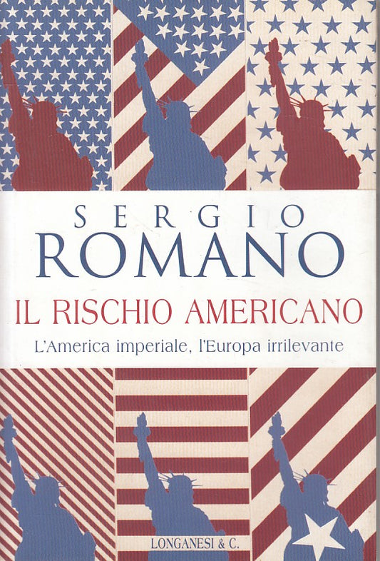 LS- IL RISCHIO AMERICANO - ROMANO - LONGANESI - CAMMEO -- 2003 - B - ZFS106