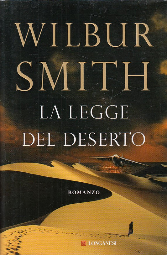 LN- LA LEGGE DEL DESERTO - SMITH - LONGANESI - GAJA SCIENZA -- 2011 - CS - YDS19