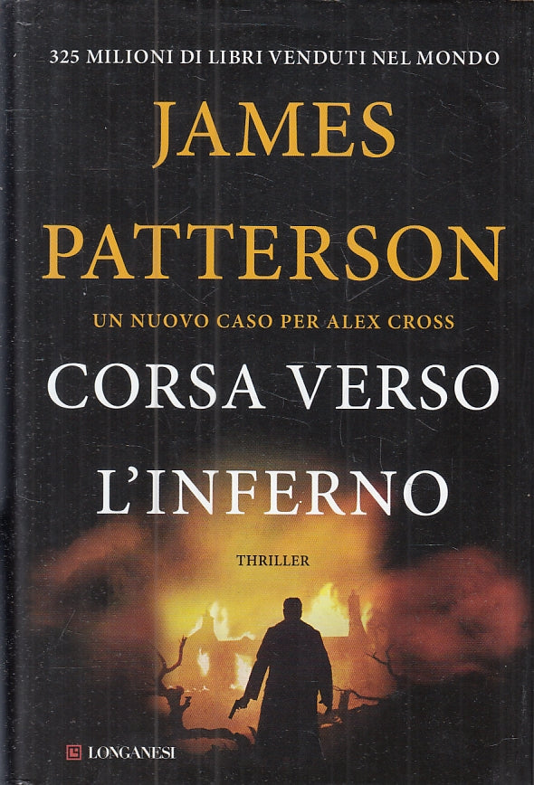 LG- CORSA VERSO L'INFERNO - JAMES PATTERSON - LONGANESI --- 2016 - CS- ZFS151