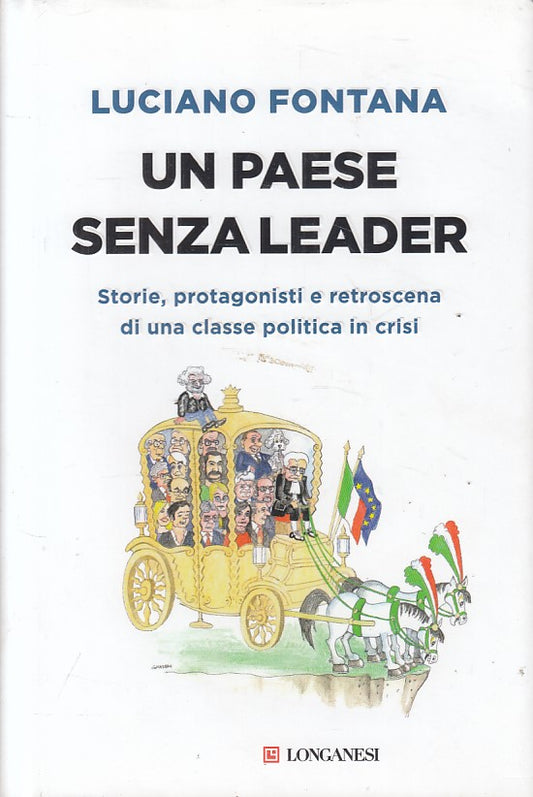 LS- UN PAESE SENZA LEADER STORIE - FONTANA - LONGANESI --- 2018 - CS - ZFS622