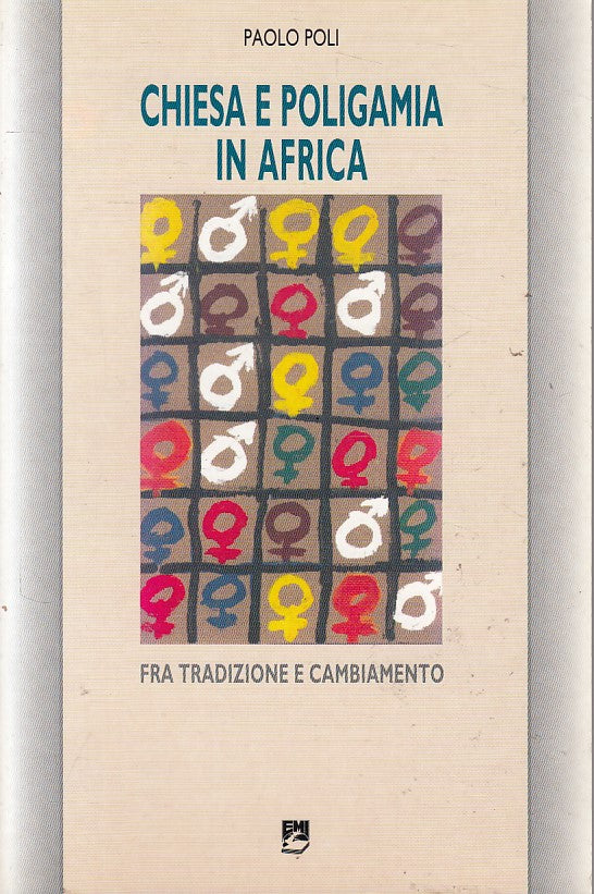 LS- CHIESA E POLIGAMIA IN AFRICA - PAOLO POLI - EMI --- 1996 - B - ZFS543