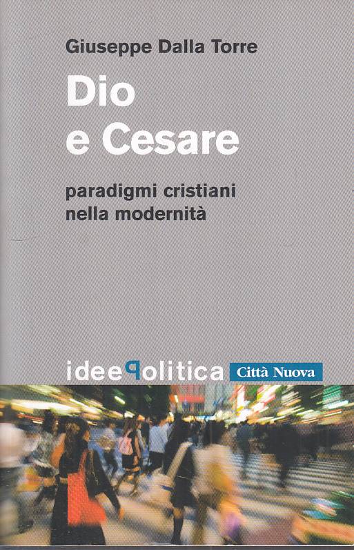 LS- DIO E CESARE - DALLA TORRE - CITTA' NUOVA- IDEE POLITICA-- 2008 - B - YTS158