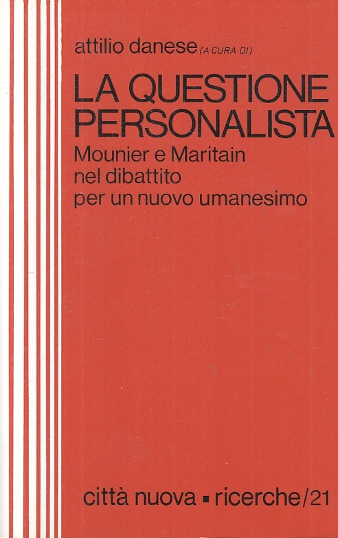 LS- LA QUESTIONE PERSONALISTA - ATTILIO DANESE - CITTA' NUOVA--- 1986- B- ZTS150