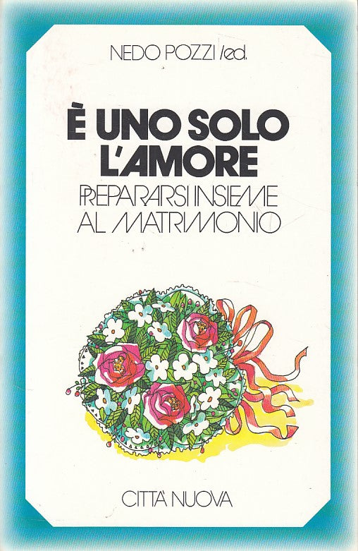 LS- E' UNO SOLO L'AMORE PREPARARSI MATRIMONIO-- CITTA' NUOVA--- 1993- B - YFS390