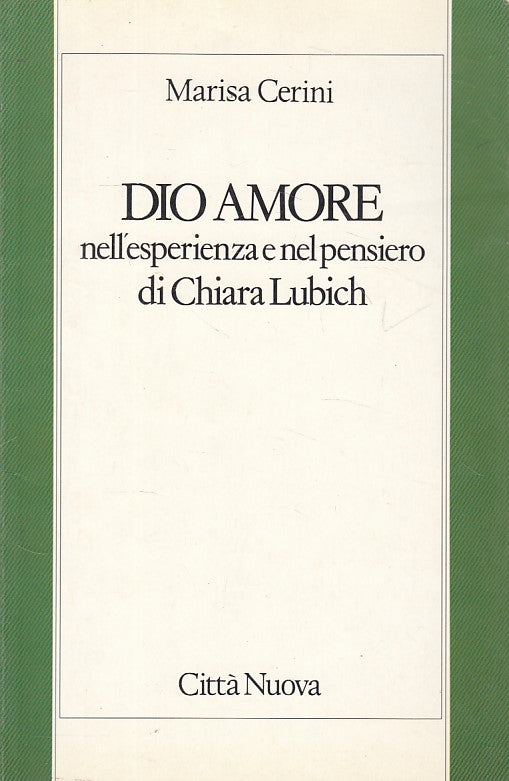 LD- DIO AMORE ESPERIENZA PENSIERO CHIARA LUBICH-- CITTA NUOVA--- 1991- B- ZFS645