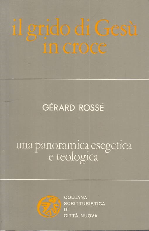 LS- IL GRIDO DI GESU' IN CROCE - ROSSE' - CITTA' NUOVA --- 1984 - B - ZFS117