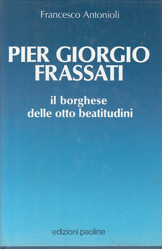 LD- PIERO GIORGIO FRASSATI - ANTONIOLI - PAOLINE --- 1990 - CS - ZFS317