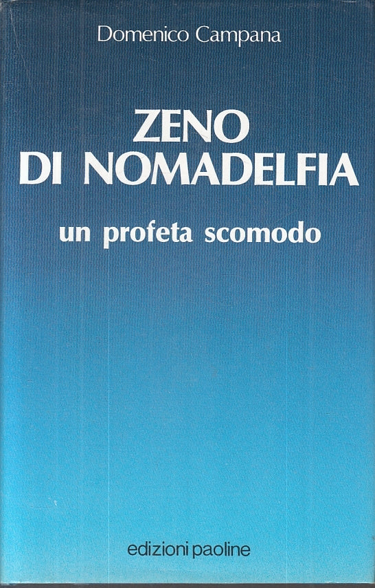 LD- ZENO DI NOMADELFIA PROFETA SCOMODO - CAMPANA - PAOLINE --- 1991 - CS- ZTS227