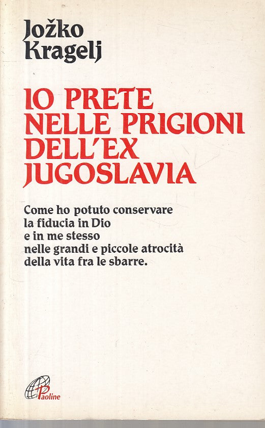 LS- IO PRETE PRIGIONI EX JUGOSLAVIA - KRAGELI - PAOLINE --- 1994 - B - ZFS632