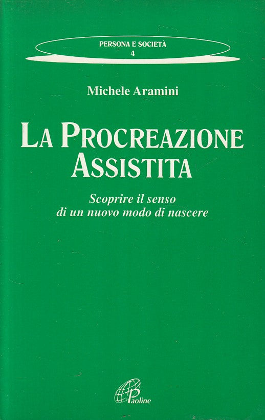 LD- LA PROCREAZIONE ASSISTITA - ARAMINI - PAOLINE --- 1999 - B - YFS87