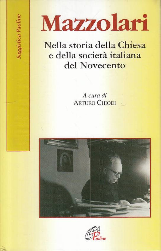 LS- MAZZOLARI CHIESA SOCIETA' ITALIANA NOVECENTO-- PAOLINE--- 2003 - CS - YTS209