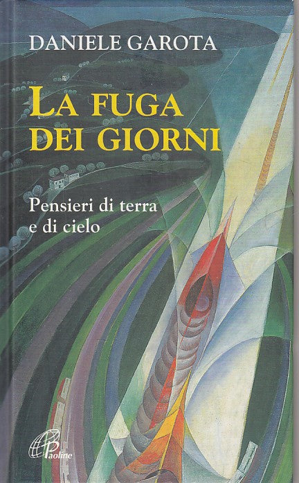 LS- LA FUGA DEI GIORNI PENSIERI - GAROTA - PAOLINE - PAROLA -- 2008 - C - YFS404