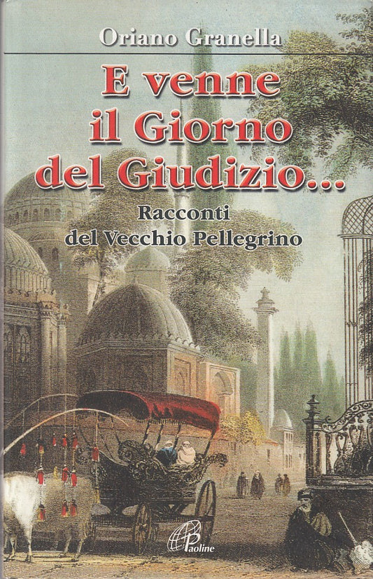 LS- E VENNE IL GIORNO DEL GIUDIZIO - GRANELLA - PAOLINE --- 2009 - CS - ZCS23