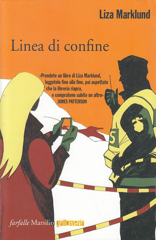 LN- LINEA DI CONFINE- MARKLUND - MARSILIO - FARFALLE - 1a ED.- 2013 - B - YDS421