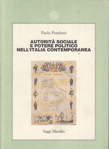LS- AUTORITA' SOCIALE E POTERE POLITICO - POMBENI - MARSILIO --- 1993- B- ZTS160