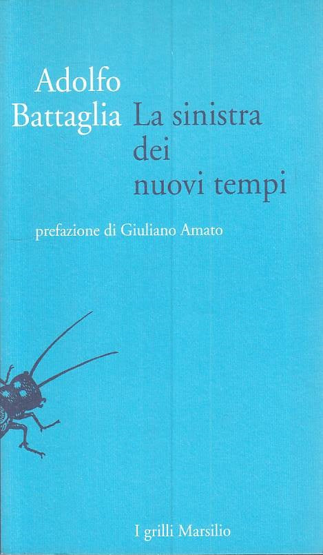 LS- LA SINISTRA DEI NUOVI TEMPI - BATTAGLIA - MARSILIO --- 1997 - B - ZTS101