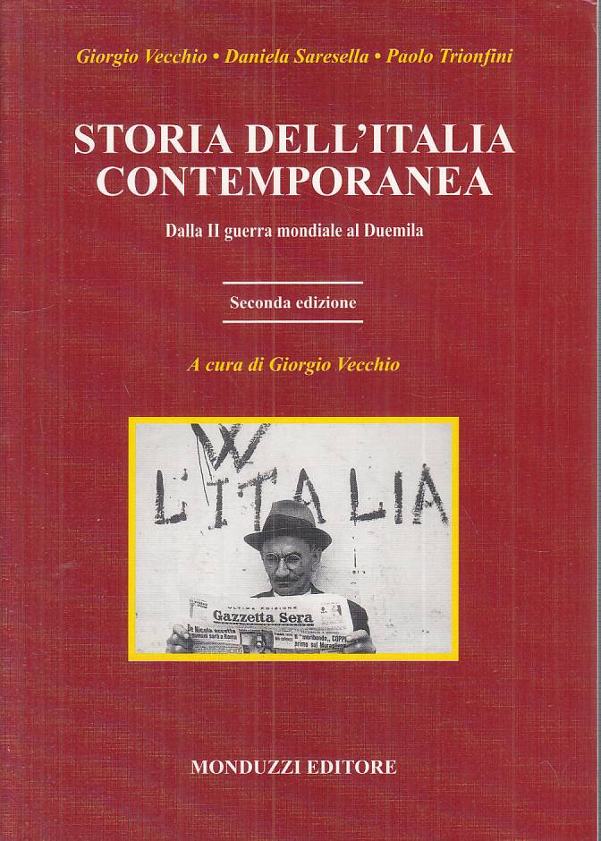 LS- STORIA ITALIA CONTEMPORANEA DALLA II GUERRA MONDIALE-- MONDUZZI---- B-ZTS623