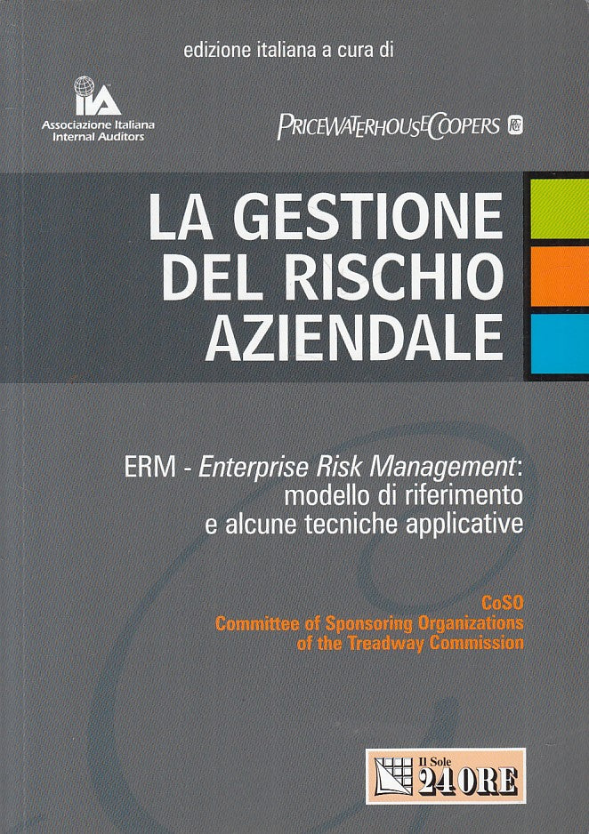 LZ- GESTIONE RISCHIO AZIENDALE ERM MODELLO -- SOLE 24 ORE --- 2008 - B - ZFS79