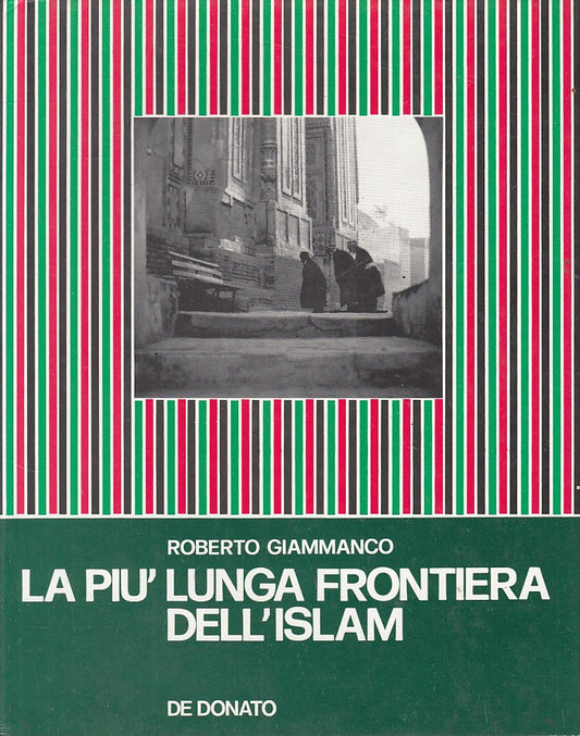 LS- LA PIU' LUNGA FRONTIERA DELL'ISLAM - GIAMMANCO - DONATO--- 1983 - CS - ZFS12