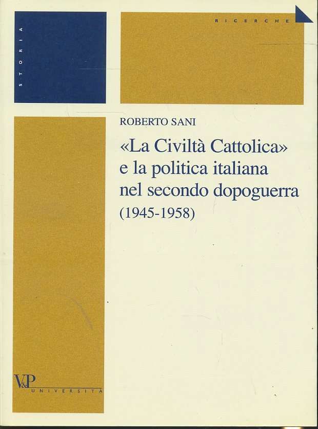 LS- CIVILTA' CATTOLICA POLITICA ITALIANA NEL SECONDO DOPOGUERRA- 2004- B- ZTS628
