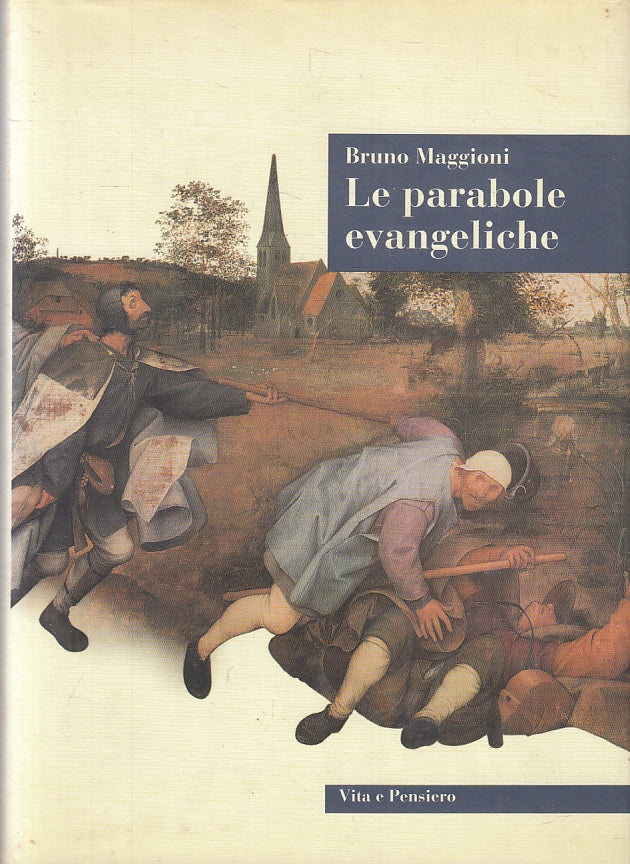 LD- LE PARABOLE EVANGELICHE- BRUNO MAGGIONI- VITA E PENSIERO--- 1992- CS- ZFS194