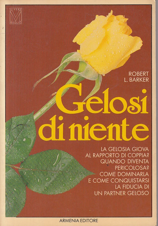 LS- GELOSI DI NIENTE - BARKER - ARMENIA - VIVERE MEGLIO -- 1989 - B - YFS208