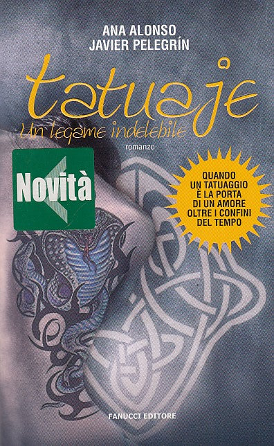 LN- TATUAJE LEGAME INDELEBILE- ALONSO PELEGRIN- FANUCCI-- 1a ED.- 2010- B- ZFF92