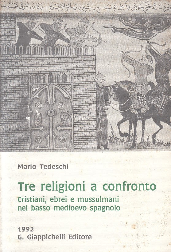 LS- TRE RELIGIONI A CONFRONTO - TEDESCHI - GIAPPICHELLI --- 1992 - B - ZFS19