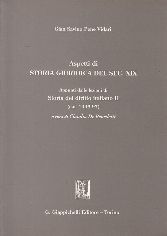 LS- ASPETTI DI STORIA GIURIDICA DEL SEC. XIX-- GIAPPECHELLI--- 1997 - B - ZFS398