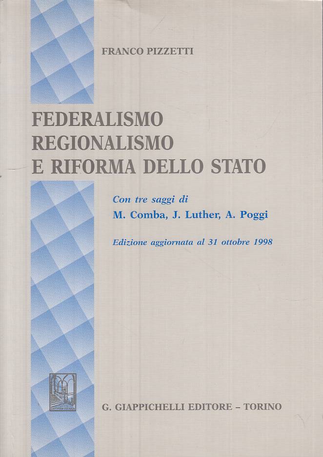 LS- FEDERALISMO REGIONALISMO RIFORMA STATO- PIZZETTI- GIAPPICHELLI---- B- ZTS289