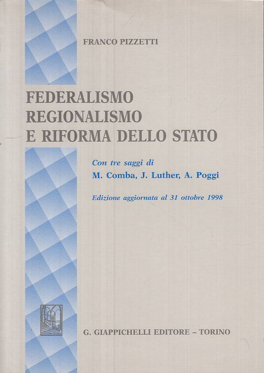 LS- FEDERALISMO REGIONALISMO RIFORMA STATO- PIZZETTI- GIAPPICHELLI---- B- ZTS289