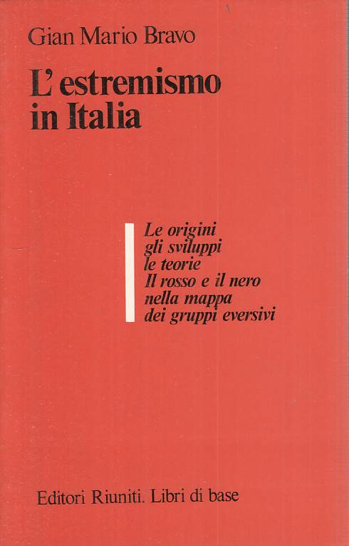 LS- L'ESTREMISMO IN ITALIA - BRAVO - RIUNITI - LIBRI BASE -- 1982 - B - YTS661