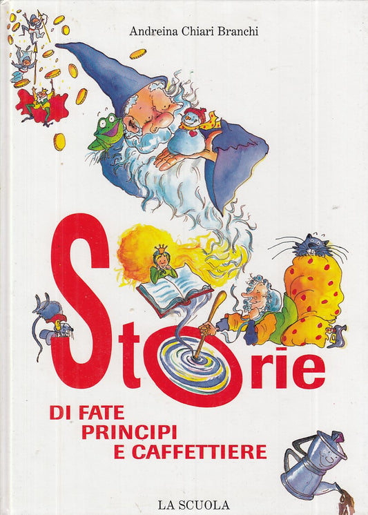 LB- STORIE FATE PRINCIPI CAFFETTIERE - CHIARI BRANCHI- LA SCUOLA--- 1998- C- RGZ