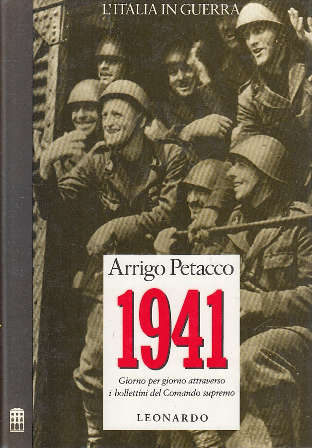 LS- L'ITALIA IN GUERRA 1941 - ARRIGO PETACCO - LEONARDO --- 1990- CS- ZFS129