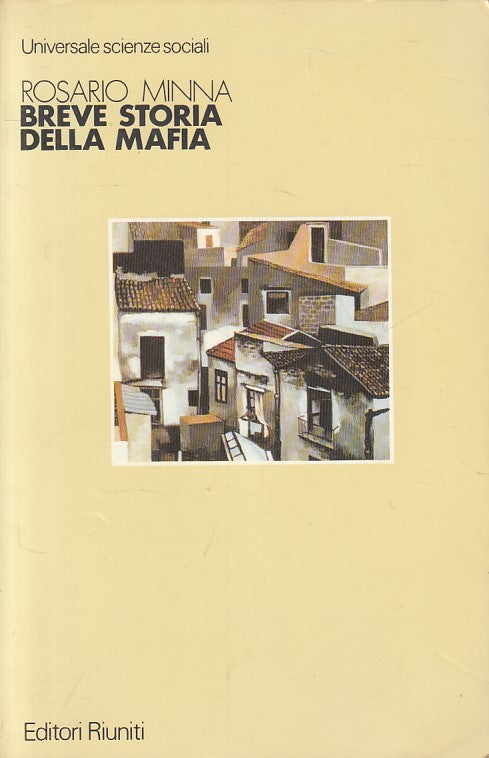 LS- BREVE STORIA DELLA MAFIA - MINNA - RIUNITI -- 1a ED. - 1984 - B - ZFS461