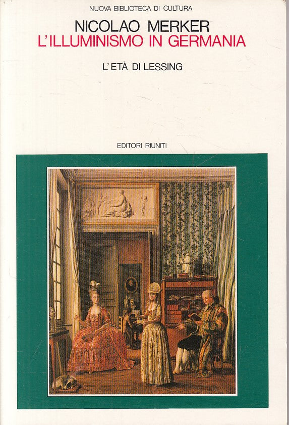 LS- L'ILLUMINISIMO IN GERMANIA - MERKER - RIUNITI -- 1a ED. - 1989 - B - YFS724