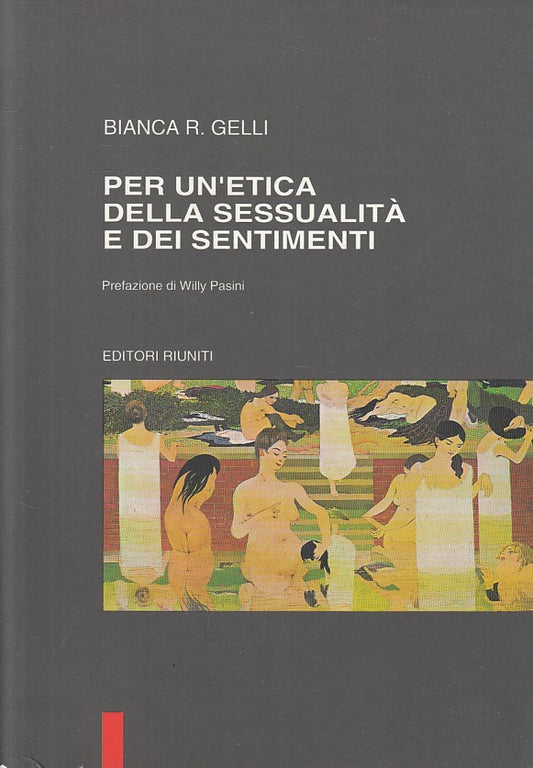 LS- PER ETICA SESSUALITA' E SENTIMENTI - GELLI - RIUNITI --- 1992 - B - ZFS436